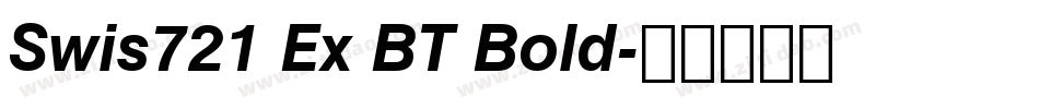 Swis721 Ex BT Bold字体转换